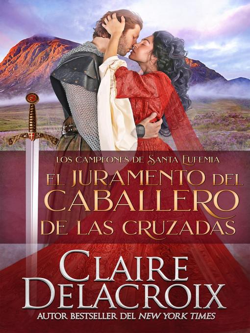 Title details for El juramento del caballero de las Cruzadas by Claire Delacroix - Available